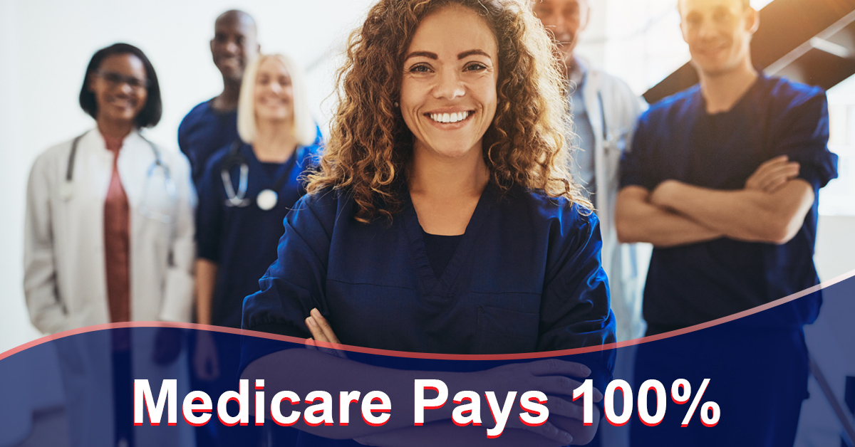 Medicare Pays 100%