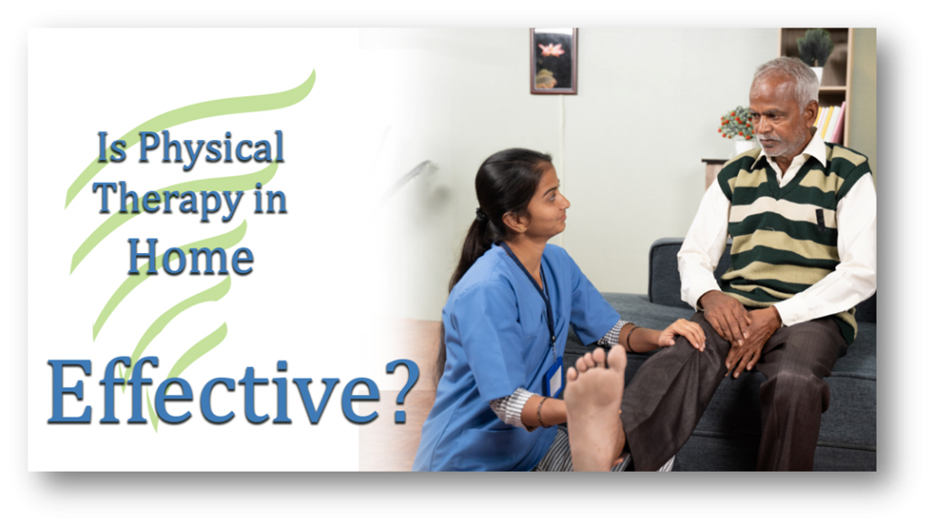 Is physical therapy in home effective?