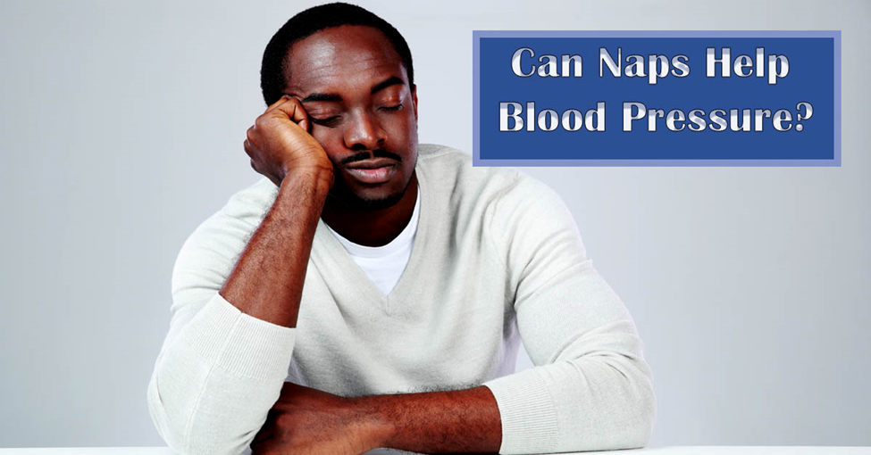 Can Naps Help Blood Pressure
